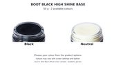 Boot Black High Shine Base — 2 available colour options on a white background; official manufacturer colour samples